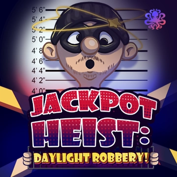 Jackpot Heist: Daylight Robbery! - SPONSOR777
