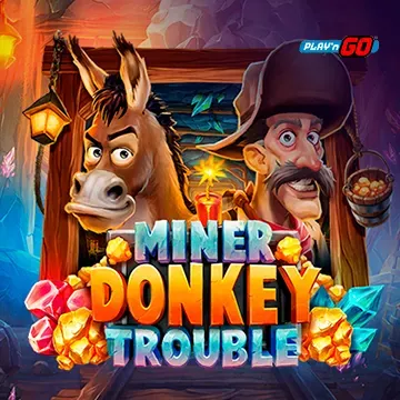 Miner Donkey Trouble - SPONSOR777