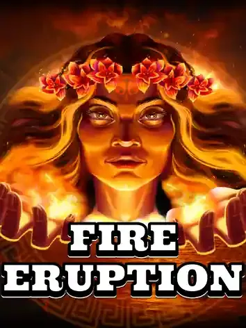 Fire Eruption - SPONSOR777