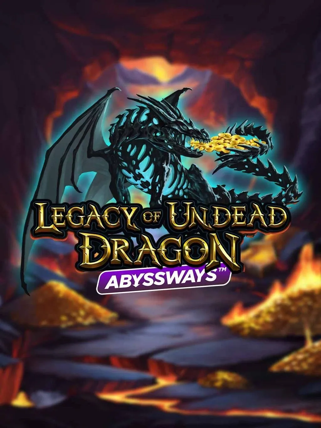 Legacy of Undead Dragon ABYSSWAYS - SPONSOR777