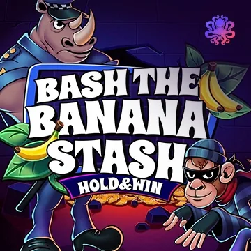 Bash the Banana Stash - SPONSOR777