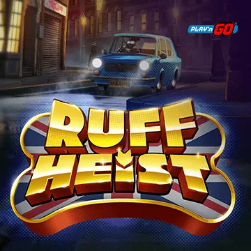 Ruff Heist - SPONSOR777