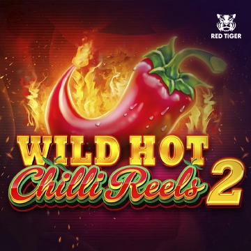 Wild Hot Chilli Reels 2 - SPONSOR777