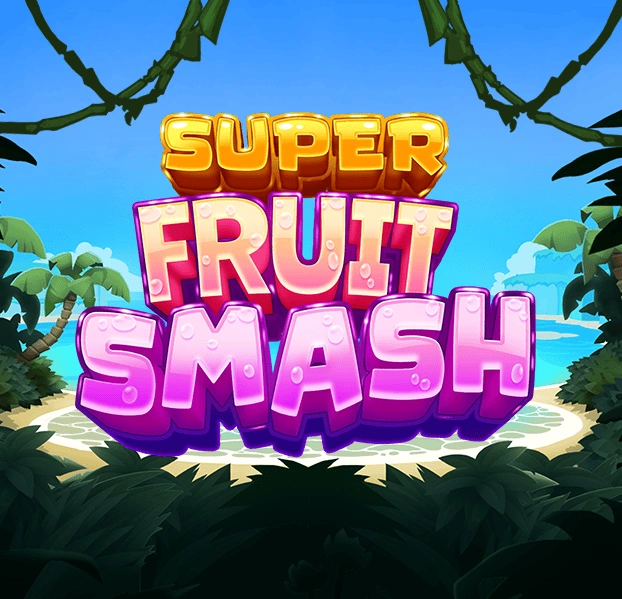Super Fruit Smash - SPONSOR777